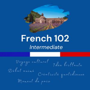 French 102. Featured image of French Course Online with lavender fields on the background and short sentences in French.